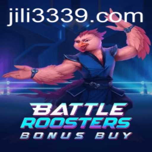 BattleRoostersBonusBuy: A New Gaming Sensation with JILI333